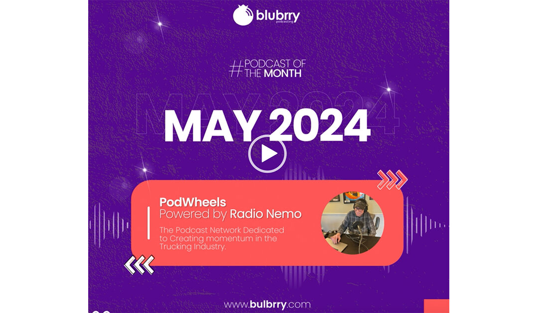 PodWheels Chosen as Blubrry’s Podcaster of the Month For May