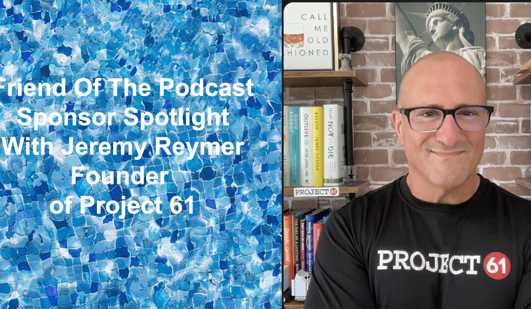 Learn More About Project 61: A Friend of the Podcast Sponsor Spotlight