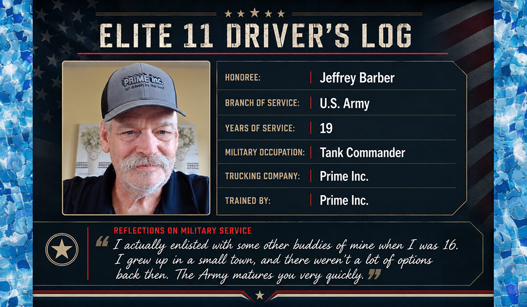 Elite 11 Honoree Jeff Barber Enjoys Giving Back To His Family Through Trucking